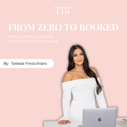 From Zero to Booked How to Attract Clients Without a Big Following | E-Book